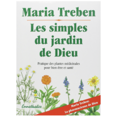 Les simples du jardin de Dieu de Maria Treben